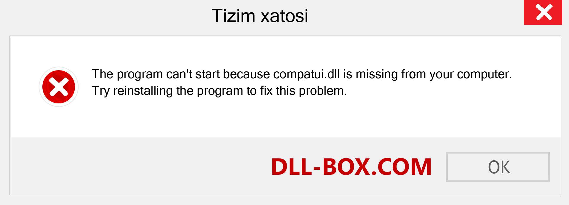 compatui.dll fayli yo'qolganmi?. Windows 7, 8, 10 uchun yuklab olish - Windowsda compatui dll etishmayotgan xatoni tuzating, rasmlar, rasmlar